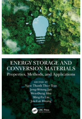 Energy Storage and Conversion Materials Properties, Methods, and Applications