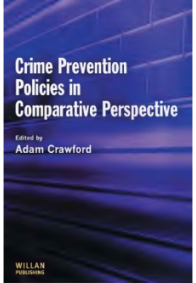 Crime Prevention Policies in Comparative Perspective