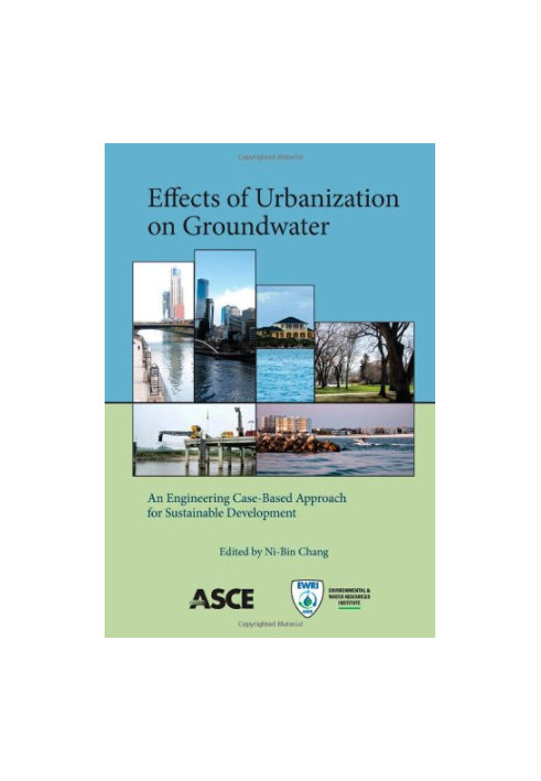 Effects of urbanization on groundwater : an engineering case-based approach for sustainable development