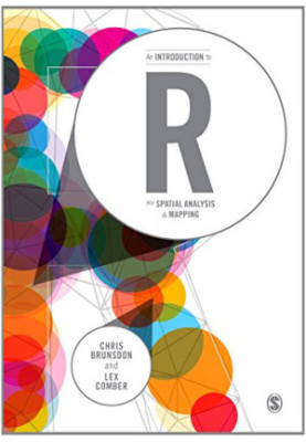 An Introduction to R for Spatial Analysis and Mapping