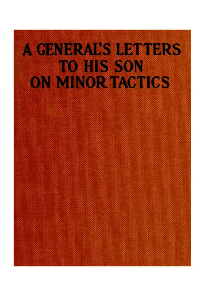 A General's Letters to His Son on Minor Tactics