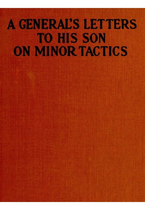 A General's Letters to His Son on Minor Tactics