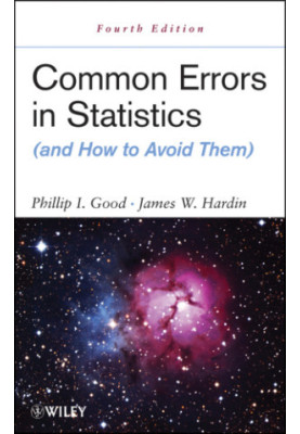 Common Errors in Statistics (and How to Avoid Them)