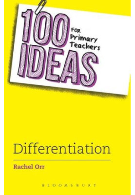 100 Ideas for Primary Teachers: Differentiation