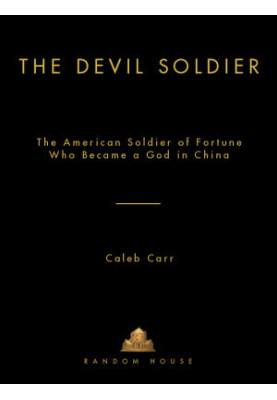 [The Devil Soldier 01] • The American Soldier of Fortune Who Became a God in China