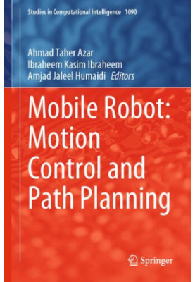 Mobile Robot: Motion Control and Path Planning