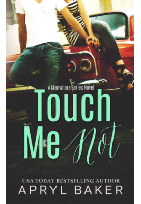 [Manwhore 01] • Touch Me Not