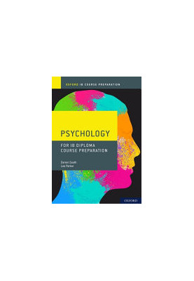 Oxford IB Diploma Programme: IB Course Preparation Psychology Student Book: Student Materials