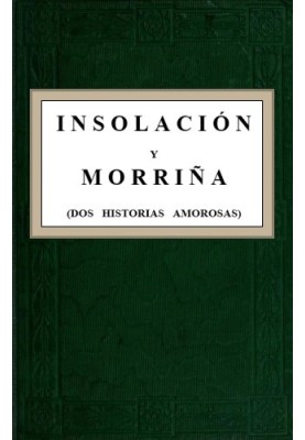 Sunstroke and Morriña (Two love stories)