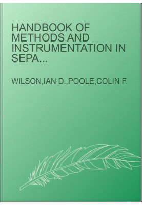 Handbook of Methods and Instrumentation in Separation Science, Volume 1