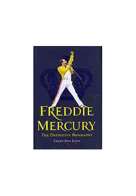 Freddie Mercury : the definitive biography