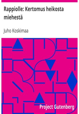 Rappiolle: Історія про слабку людину