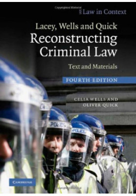 Lacey, Wells and Quick Reconstructing Criminal Law: Text and Materials (Law in Context)