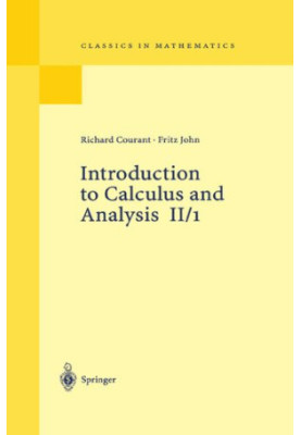 Introduction to Calculus and Analysis Volume II/1: Chapters 1 - 4 (Classics in Mathematics)
