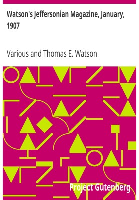 Watson's Jeffersonian Magazine, січень 1907 р
