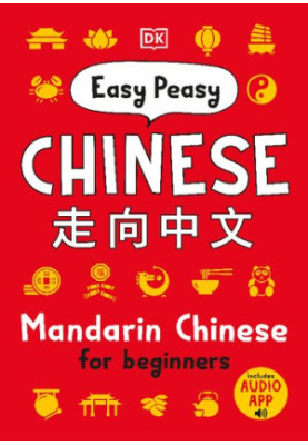 Easy Peasy Chinese: Mandarin Chinese for Beginners