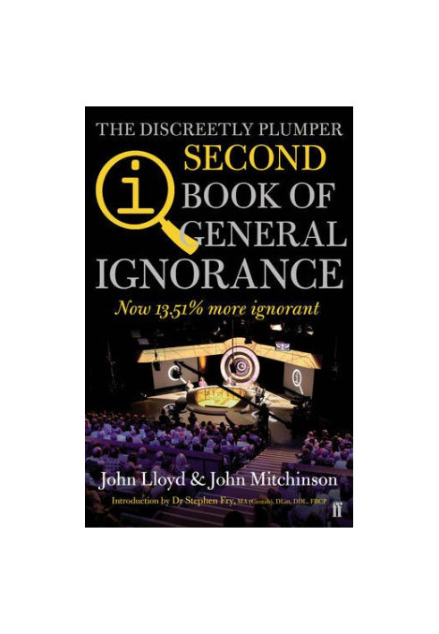 QI: The Second Book of General Ignorance (the discreetly plumper edition)