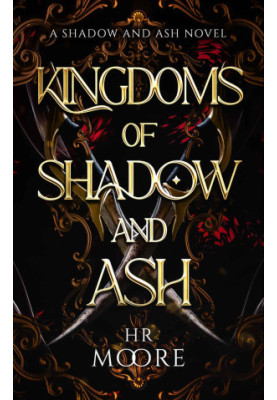 Kingdoms of Shadow and Ash