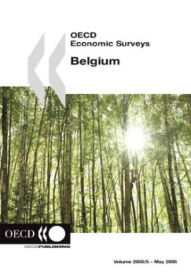 OECD Economic Surveys : Belgium - Volume 2005 Issue 5.