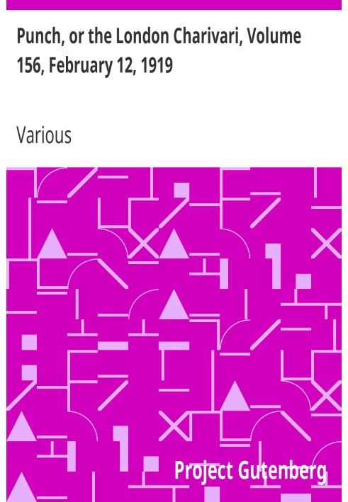 Панч, або Лондонський чаріварі, том 156, 12 лютого 1919 р