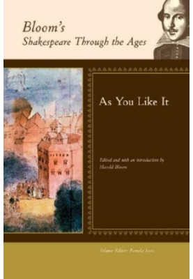 As You Like It (Bloom's Shakespeare Through the Ages)