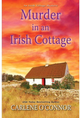 Murder in an Irish Cottage (Irish Village Mystery 5)