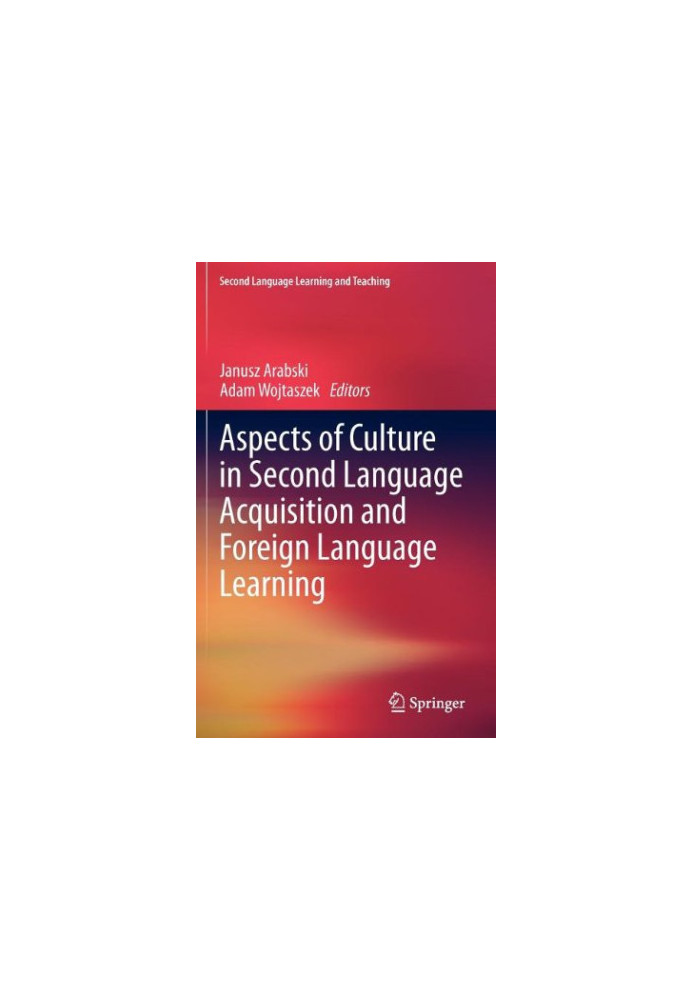 Aspects of Culture in Second Language Acquisition and Foreign Language Learning