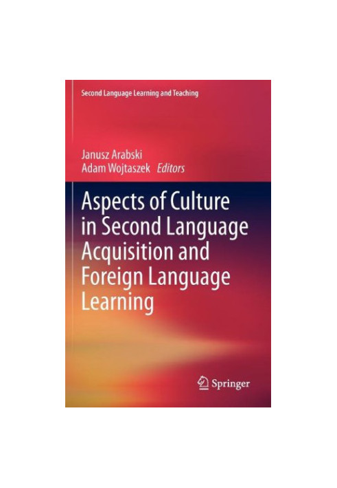 Aspects of Culture in Second Language Acquisition and Foreign Language Learning