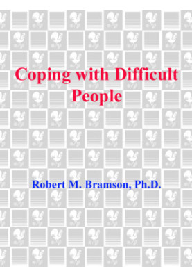 Coping with Difficult People
