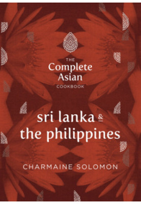 The Complete Asian Cookbook: Sri Lanka & The Philippines