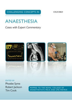 Challenging Concepts in Anaesthesia: Cases with Expert Commentary