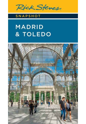 Rick Steves Snapshot Madrid & Toledo