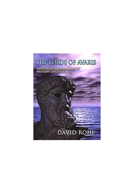 The lords of Avaris : uncovering the legendary origins of Western civilization