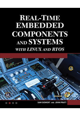 Real-time embedded components and systems : with Linux and RTOS
