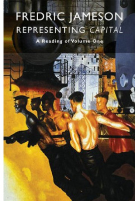 Representing Capital: A Reading of Volume One