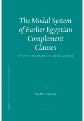 The Modal System of Earlier Egyptian Complement Clauses