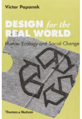Design For The Real World: Human Ecology And Social Change