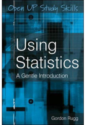 Using Statistics: A Gentle Introduction