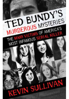Ted Bundy's murderous mysteries: the many victims of America's most infamous serial killer