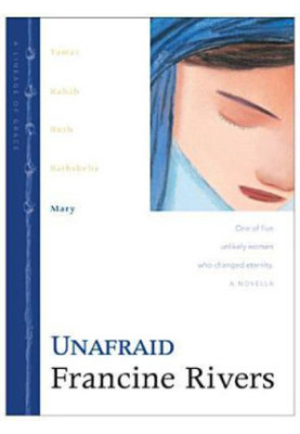 Unafraid Mary (Lineage of Grace Book 5)