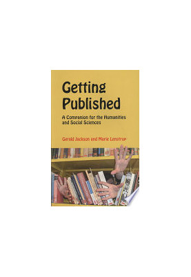 Getting Published: A Companion for the Humanities and Social Sciences
