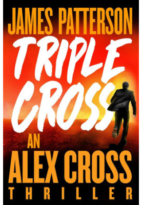 Triple Cross - Alex Cross 30