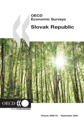 OECD Economic Surveys : Slovak Republic - Volume 2005 Issue 16.