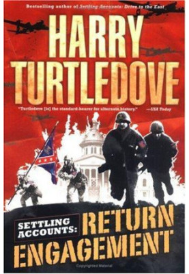 Turtledove, Harry - Settling Accounts 01 - Return Engagement