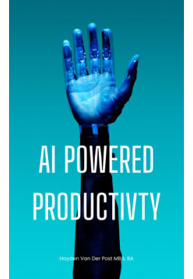 AI Powered Productivity: Unlock Your Potential: Transforming Efficiency with AI-Powered Productivity