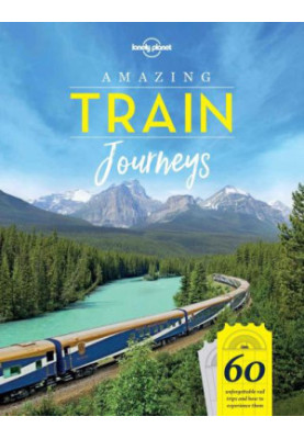 Amazing Train Journeys