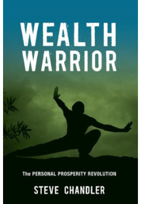 Wealth Warrior: The Personal Prosperity Revolution