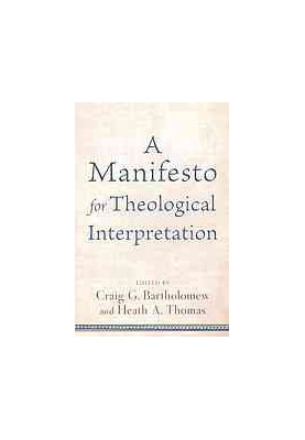 A Manifesto for Theological Interpretation