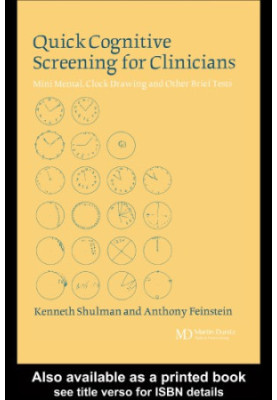 Quick cognitive screening for clinicians : mini mental, clock drawing and other brief tests