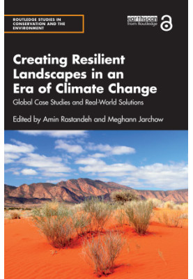 Creating Resilient Landscapes in an Era of Climate Change